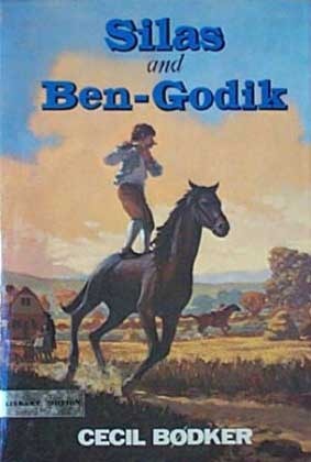 Silas and Ben-Godik (Silas, #2) by Cecil Bødker, Sheila La Farge