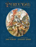 Perceval: King Arthur's Knight of the Holy Grail by John Perkins, Gennady Spirin