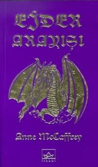 Ejder Arayışı by Anne McCaffrey