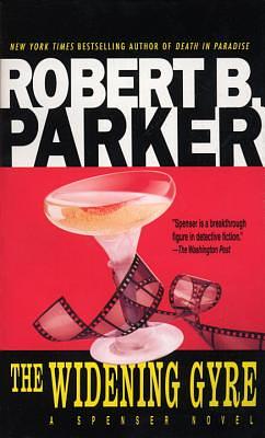 The Widening Gyre by Robert B. Parker