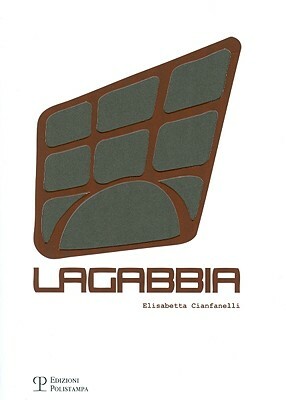 Lagabbia by Elisabetta Cianfanelli