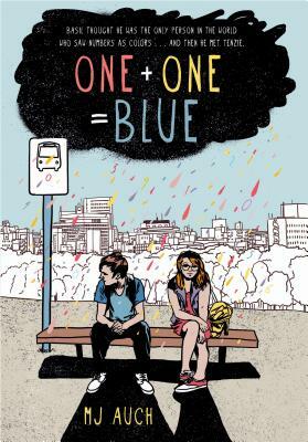 One Plus One Equals Blue by Mj Auch