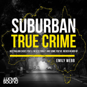  Suburban True Crime by Emily Webb