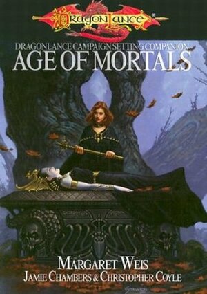 Age of Mortals by Margaret Weis, Jamie Chambers, Christopher Coyle
