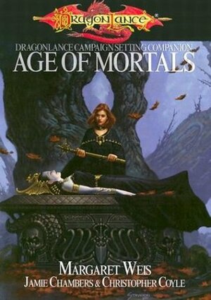 Age of Mortals by Margaret Weis, Christopher Coyle, Jamie Chambers