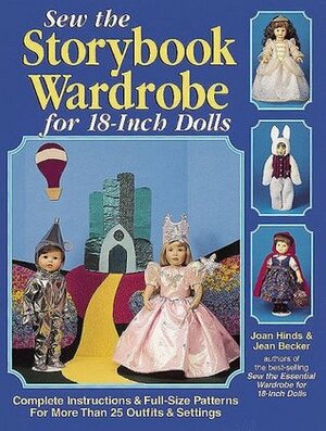 Sew the Storybook Wardrobe for 18-Inch Dolls by Jean Becker, Joan Hinds