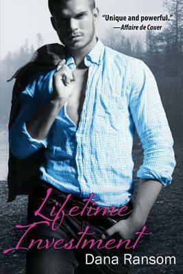 Lifetime Investment by Dana Ransom