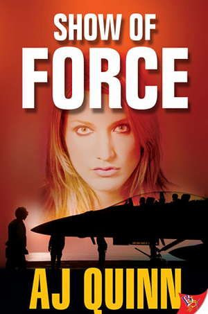 Show of Force by AJ Quinn