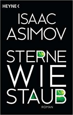 Sterne wie Staub by Isaac Asimov