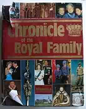 Chronicle of the Royal Family by Derrik Mercer