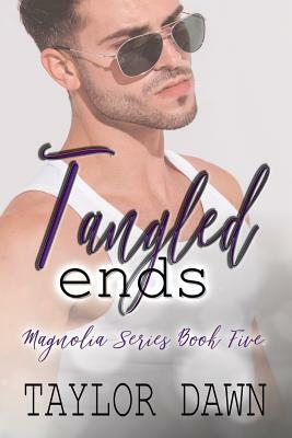 Tangled Ends by Taylor Dawn