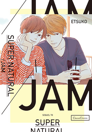 SUPER NATURAL/JAM by Etsuko