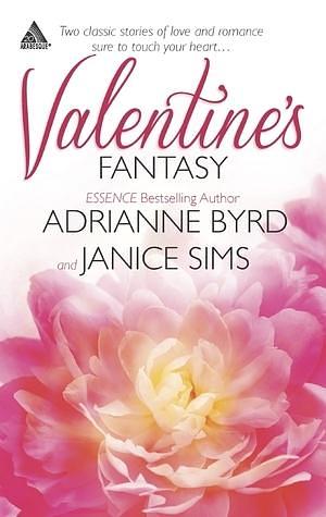 Valentine's Fantasy: An Anthology by Janice Sims, Adrianne Byrd, Adrianne Byrd