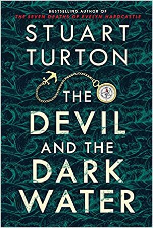 The Devil and the Dark Water by Stuart Turton