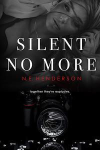 Silent No More by N.E. Henderson