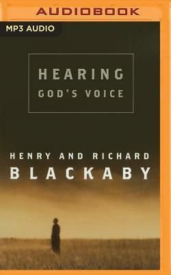 Hearing God's Voice by Richard Blackaby, Henry Blackaby