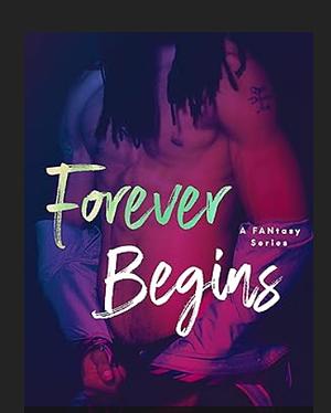 Forever Begin (Fantasy Series Book 3) by Tiye Love