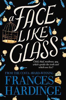 A Face Like Glass by Frances Hardinge