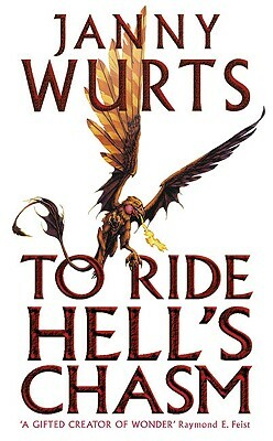 To Ride Hell's Chasm by Janny Wurts