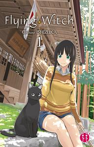 Flying Witch, Tome 1 by Chihiro Ishizuka