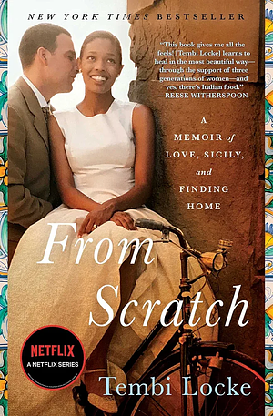 From Scratch by Tembi Locke