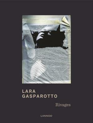 Rivages by Lara Gasparotto