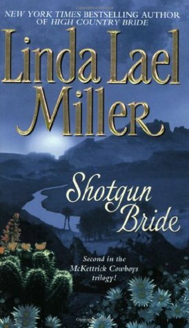 Shotgun Bride by Linda Lael Miller