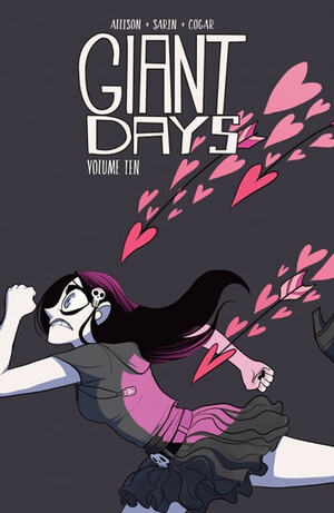 Giant Days, Vol. 10 by Julia Madrigal, John Allison, Max Sarin