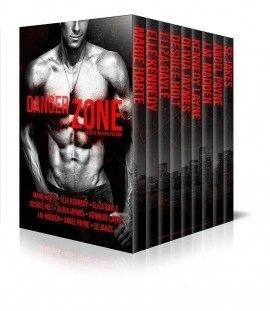 Danger Zone: Tales of Military Passion by Olivia Jaymes, Eliza Gayle, Angel Payne, S.E. Jakes, Kennedy Layne, Desiree Holt, Elle Kennedy, J.M. Madden, Marie Harte