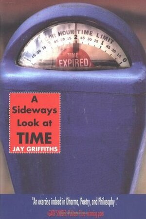 A Sideways Look at Time by Jay Griffiths