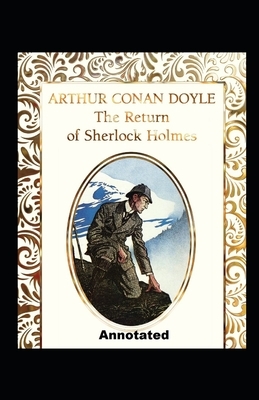 The Return of Sherlock Holmes Annotated by Arthur Conan Doyle