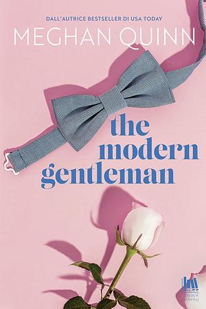 The Modern Gentleman by Meghan Quinn
