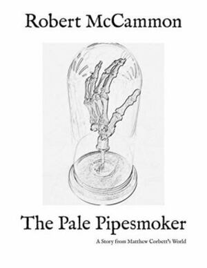 The Pale Pipesmoker by Robert R. McCammon
