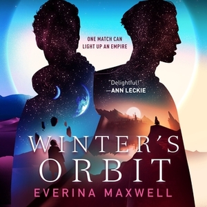 Winter's Orbit by Everina Maxwell