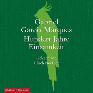 Hundert Jahre Einsamkeit by Gabriel García Márquez