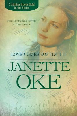 The Love Comes Softly Collection One: Books 1 - 4 by Janette Oke