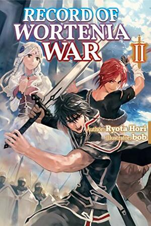 Record of Wortenia War: Volume 2 by Ryota Hori