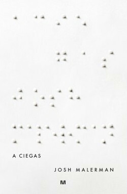 A ciegas by Josh Malerman