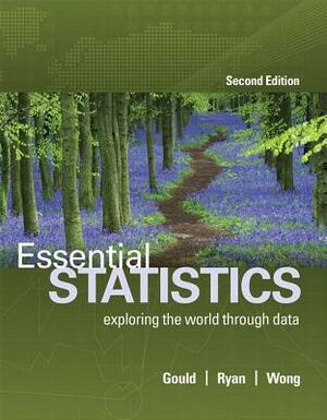 Mylab Statistics with Pearson Etext -- Standalone Access Card -- For Essentials of Statistics -- 24 Months by Robert Gould, Colleen N. Ryan, Rebecca Wong