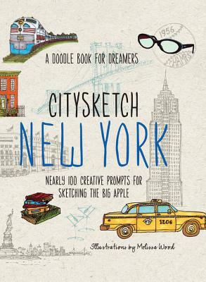 Citysketch New York: Nearly 100 Creative Prompts for Sketching the Big Apple by Joanne Shurvell, Monica Meehan, Michelle Lo