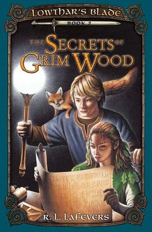 The Secrets of Grim Wood by R.L. LaFevers