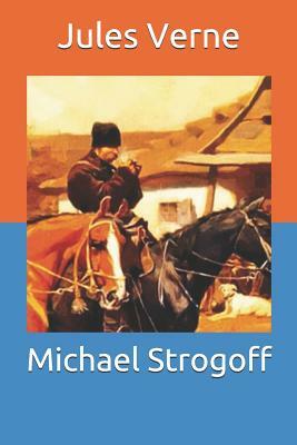 Michael Strogoff by Jules Verne