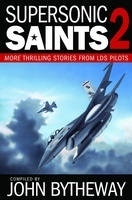 Supersonic Saints 2 by John Bytheway