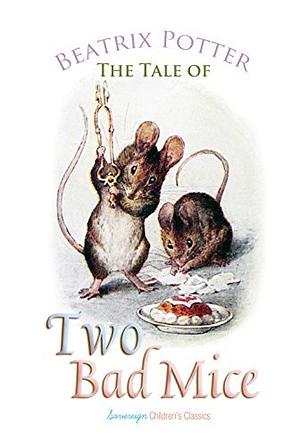 The Tale of Two Bad Mice by Beatrix Potter