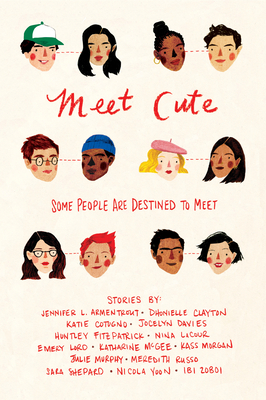 Meet Cute by Dhonielle Clayton, Katie Cotugno, Jennifer L. Armentrout