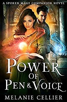 Power of Pen and Voice by Melanie Cellier