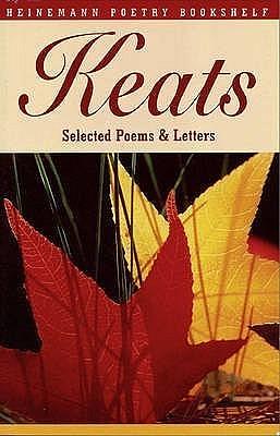 Heinemann Poetry Bookshelf: Keats Selected Poems and Letters by Robert Gittings, Robert Gittings