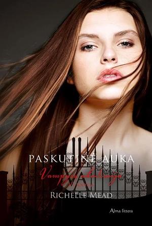 Paskutinė auka by Richelle Mead