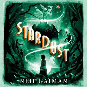 Stardust by Neil Gaiman