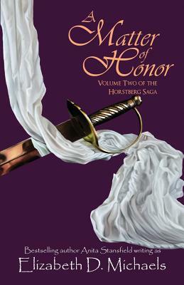 A Matter of Honor by Elizabeth D. Michaels